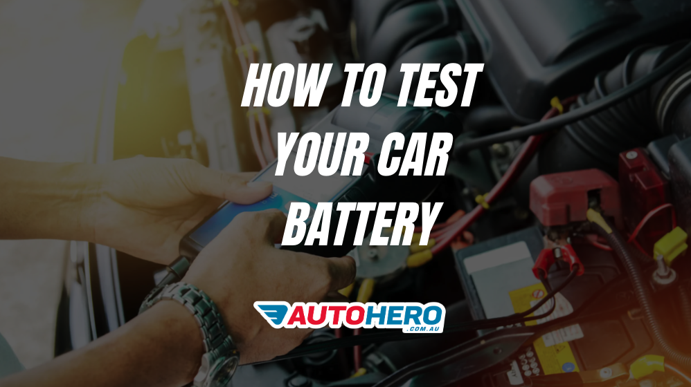 How to Test Your Car Battery